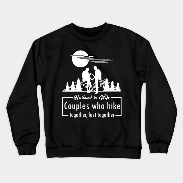 Husband Wife Hiking gift Crewneck Sweatshirt by vpdesigns
